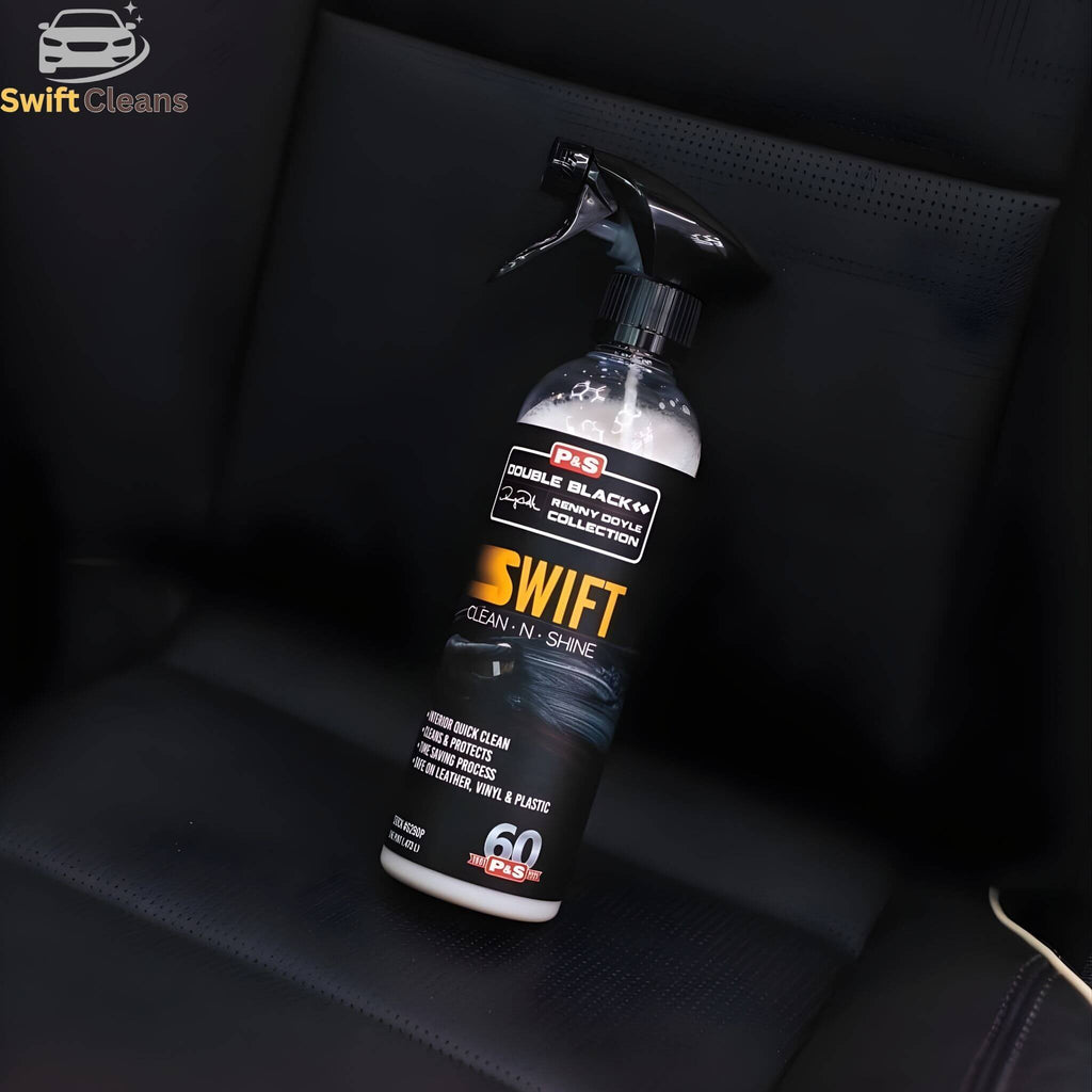 Swift-Cleans & Shine🧽Interior Cleaner & Protectant (by P&S)
